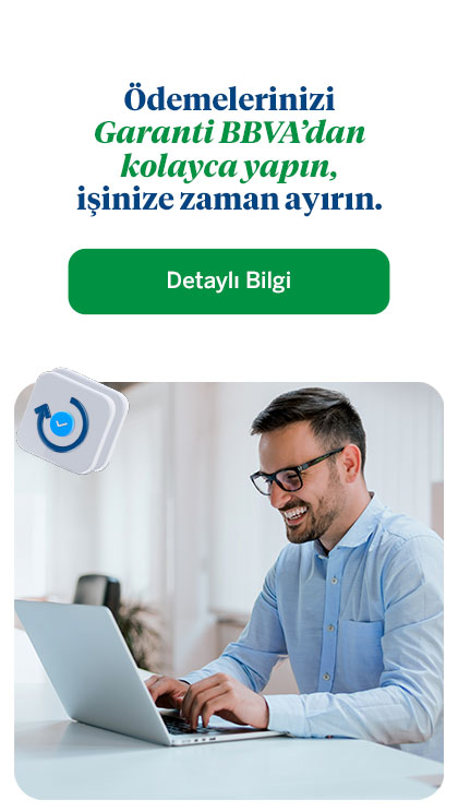Nakit Çözümler ve Ödeme Kolaylıkları sayesinde Garanti BBVA'da size göre her şeyin en uygunu var!
