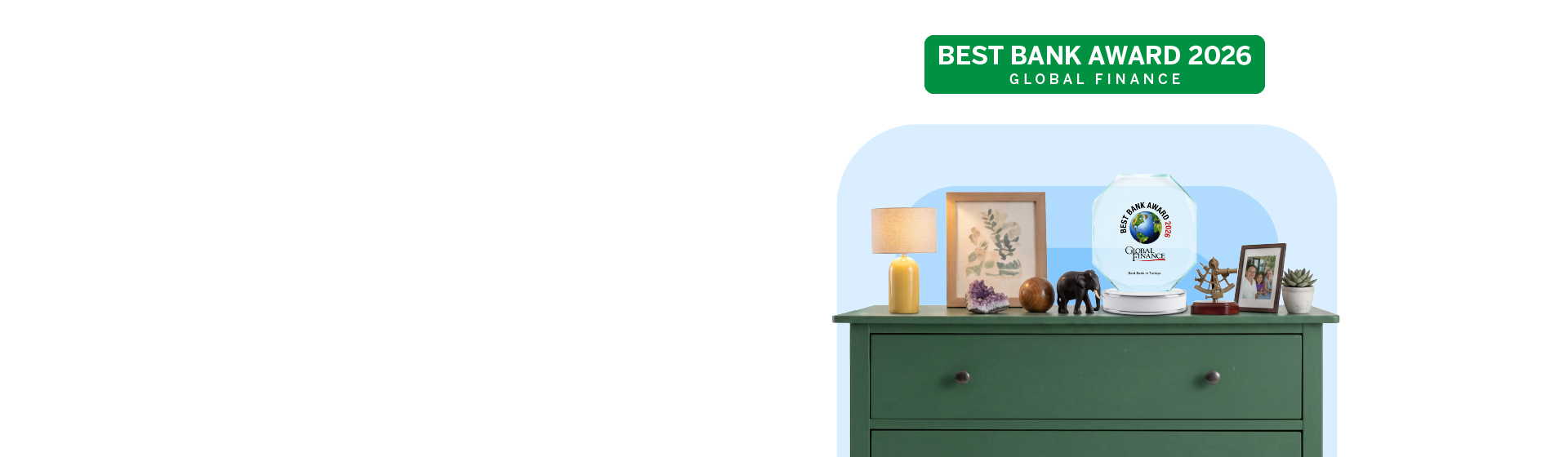 Global Finance tarafından düzenlenen World’s Best Bank Awards 2026'da Türkiye'nin En İyi Bankası seçildik. Bu ödüle layık görülmemizi sağlayan sizlere ve bu başarı için emek veren tüm ekip arkadaşlarımıza teşekkür ederiz. Bu ödülün gerçek sahibi sizsiniz!