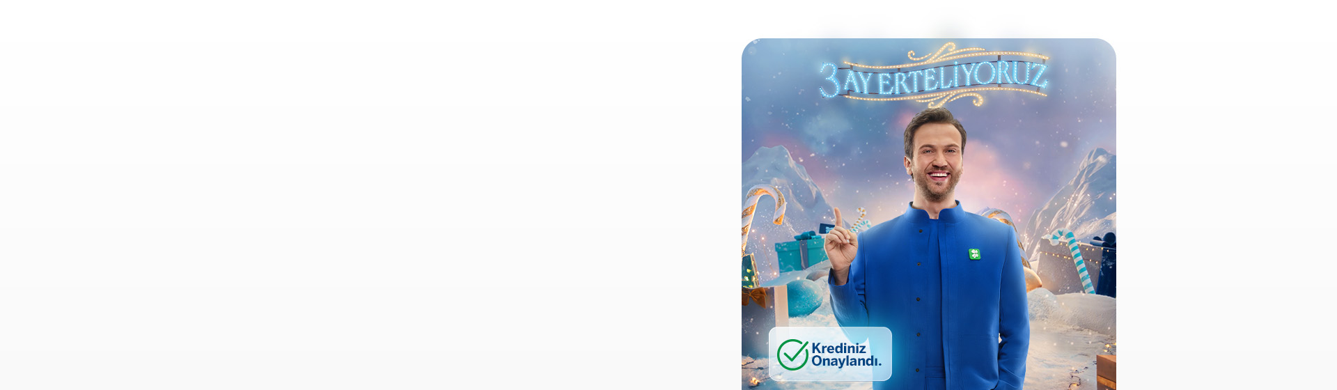 3 Ay Ertelemeli İhtiyaç Kredisi Mobil’de!